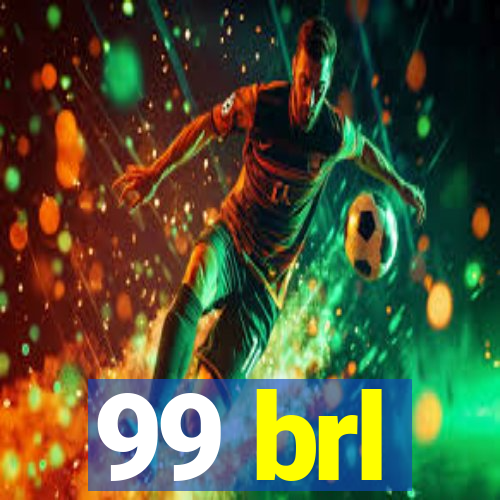 99 brl